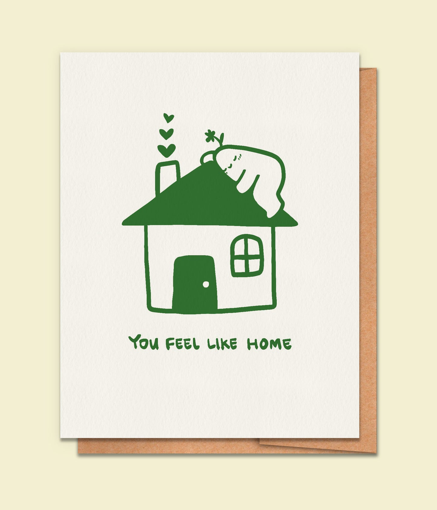 You Feel Like Home