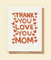 Thank You Love You Mom